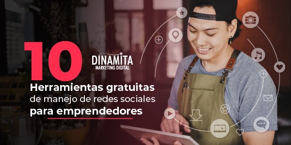 10 herramientas gratuitas de manejo de redes sociales para emprendedores